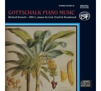 Richard Burnett - Louis Moreau Gottschalk: Piano Music