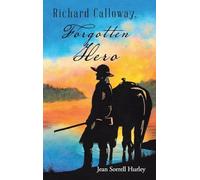 Richard Calloway, Forgotten Hero