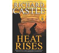 Richard Castle'sHeat Rises (Nikki Heat 3) [Hardcover]2011