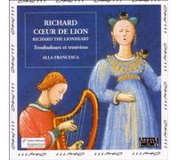 Richard Coeur de Lion (Richard the Lionheart): Troubadours et trouvères