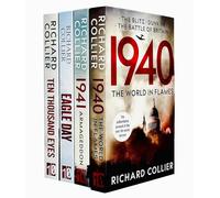 Richard Collier Collection 4 Books Set (1940 The World in Flames, 1941 Armageddon The Road to Pearl Harbor, Eagle Day The Battle of Britain & Ten Thousand Eyes)