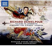 Russia String Orc/Rachlevsky - Richard Danielpour: Talking to Aphrodite