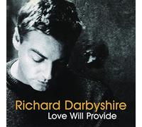 Richard Darbyshire - Love Will Provide