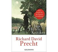 Richard David P Jäger, Hirten, Kritiker: Eine Utopie für die digital (Paperback)