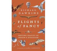 Richard Dawkins - Flights of Fancy Defying Gravity by Design and Evo - B245z