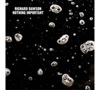 Richard Dawson – Nothing Important – CD (Digipak)