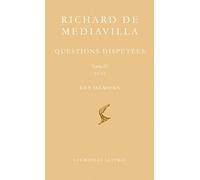 Richard de Mediavilla, Questions Disputees. Tome IV: 23-31 Les Demons (Bibliotheque Scolastique)