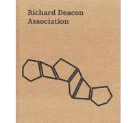 Richard Deacon: Association