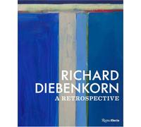 Richard Diebenkorn : A Retrospective