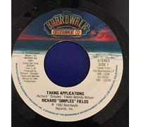 Richard 'Dimples' Fields - Taking Applications / (A Woman At Home And ) A Freak On The Side - Richard 'Dimples' Fields 7" 45