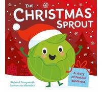 Richard Dungworth The Christmas Sprout Paperback Book Richard Dungworth Multicolor