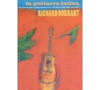 Richard Durrant - La Guitarra Latina