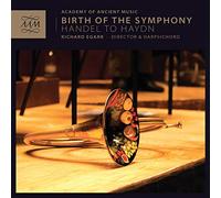 Richard Egarr - Handel/ Haydn: The Birth Of The Symphony