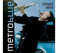 Richard Elliot - Metro Blue