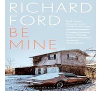 Richard Ford Be Mine Paperback Book Richard Ford Multicolor
