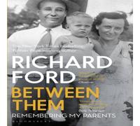 Richard Ford Between Them Paperback Book Richard Ford Multicolor