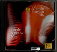 Richard Galliano - Azzola Galliano Salis: Vignola Réunion Trio