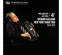 Richard Galliano New York Tango Trio - Swiss Radio Days Jazz Series Vol. 47