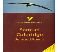 Richard Gravil Selected Poems of Coleridge: York Notes Advanced - everything you need to study & prepare for the 2025 & 2026 exams Paperback Book Richard Gravil Multicolor