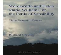 Richard Gravil Wordsworth & Helen Maria Williams; or, the Perils of Sensibility Richard Gravil Multicolor