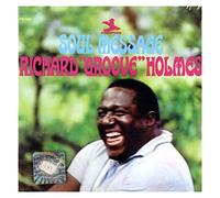 Richard "Groove" Holmes - Soul Message