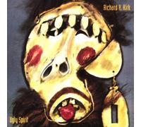 Richard H. Kirk - Ugly Spirit