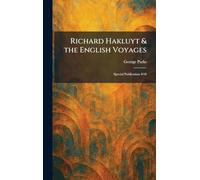 Richard Hakluyt & the English Voyages: Special Publication #10