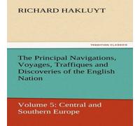 Richard Hakluyt The Principal Navigations, Voyages, Traffiques & Discoveries of in Gold Richard Hakluyt Gold