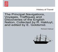Richard Hakluyt The Principal Navigations, Voyages, Traffiques & Discoveries of in White Richard Hakluyt White
