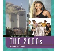 Richard Hall Pop Goes the Decade: The 2000s Hardcover Book Richard Hall Multicolor