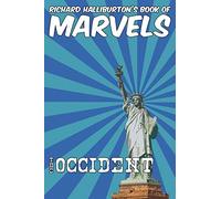 Richard Halliburton's Book of Marvels: the Occident