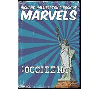 Richard Halliburton's Book of Marvels: the Occident
