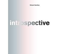 Richard Hamilton: introspective