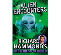 Richard Hammond's Mysteries of the World: Alien Encounters