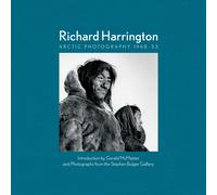 Richard Harrington : Arctic Photography 1948-53
