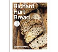 Richard Hart Bread: Intuitive Sourdough Baking
