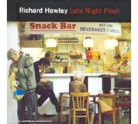 Richard Hawley - Late Night Final