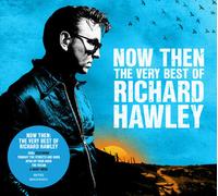 Richard Hawley : Now Then: The Very Best of Richard Hawley CD Album Digipak 2