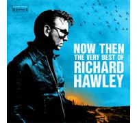 Richard Hawley Now Then: the Very Best of Richard Hawley Double CD NEW