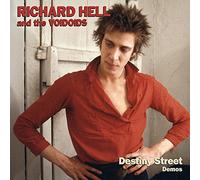 Richard Hell & The Voidoids - Destiny Street Demos