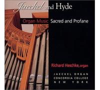 Richard Heschke - Jaeckel & Hyde / Sacred & Profane
