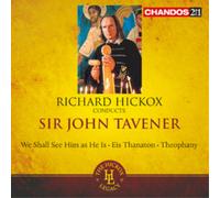Richard Hickox - Tavener: See Him As He Is