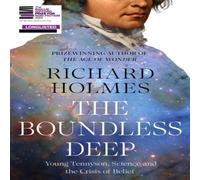 Richard Holmes BOUNDLESS DEEP HB : Young Tennyson, Science & the Crisis of Richard Holmes Multicolor