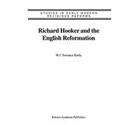 Richard Hooker and the English Reformation: 2 (Studies in Early Modern Religious Tradition, Culture and Society, 2)