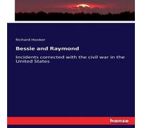 Richard Hooker Bessie & Raymond:Incidents corrected with the civil war in the Richard Hooker Multicolor