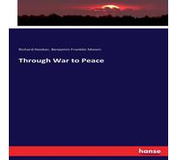 Richard Hooker Through War to Peace Paperback Book Richard Hooker Multicolor
