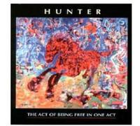 Richard Hunter - The Act of Being Free in One Act