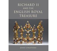 Richard II and the English Royal Treasure