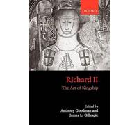 Richard II The Art of Kingship 9780199262205 | Brand New | Free UK Shipping