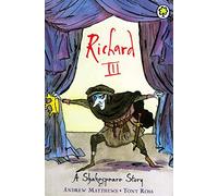 Richard III A Shakespeare Story :
